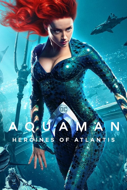 Aquaman: Heroines of Atlantis 海报