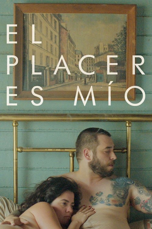 El placer es mío 海报