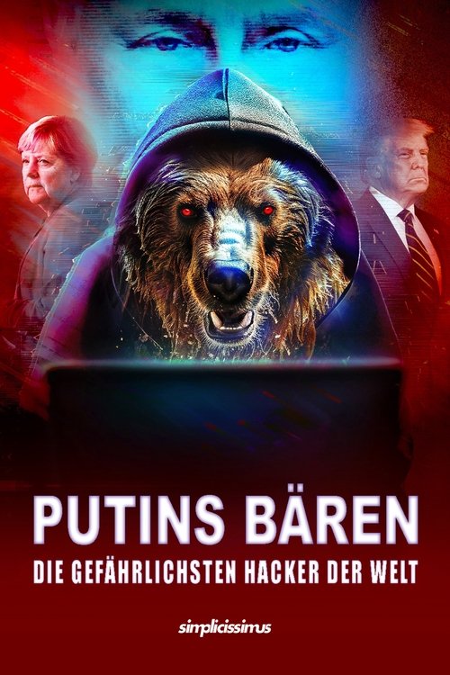 Putins Bären - Die gefährlichsten Hacker der Welt 海报