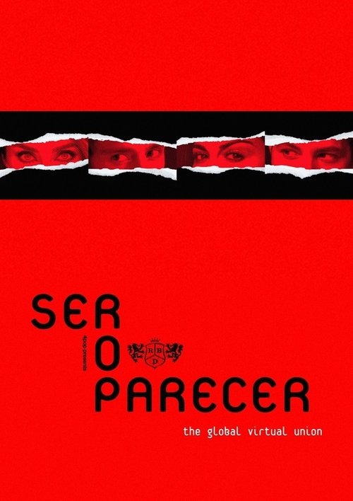 RBD: Ser o Parecer - The Global Virtual Union 海报