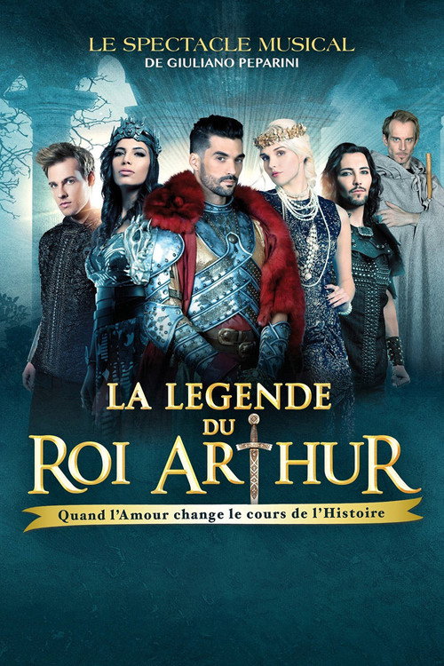 La Légende du Roi Arthur : Quand l'Amour change le cours de l'Histoire 海报