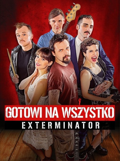 Gotowi na wszystko. Exterminator 海报