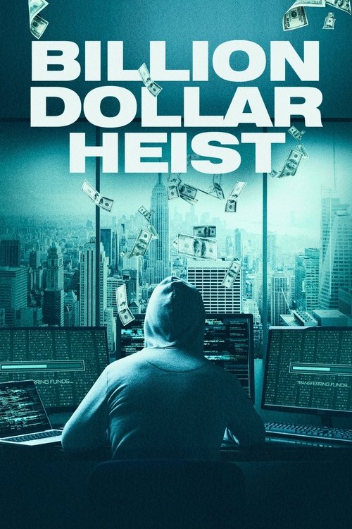 Billion Dollar Heist 海报