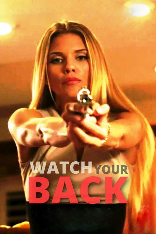 Watch Your Back 海报