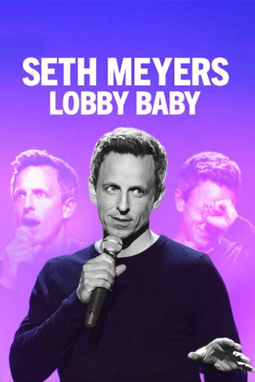 Seth Meyers: Lobby Baby 海报