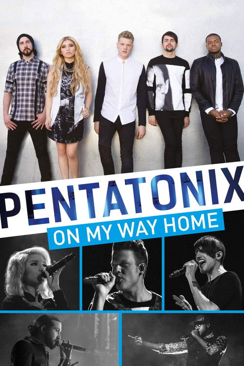 Pentatonix: On My Way Home 海报