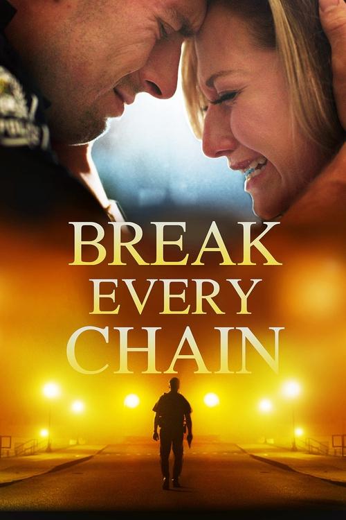 Break Every Chain 海报