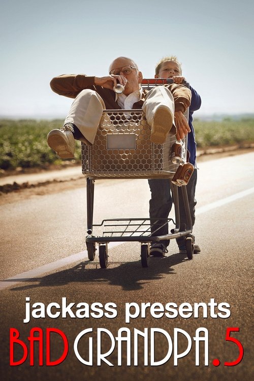 Jackass Presents: Bad Grandpa .5 海报