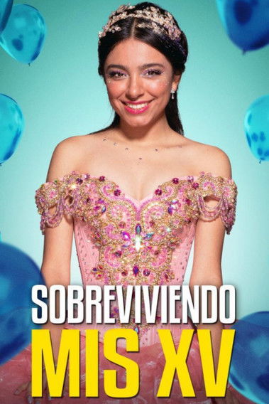 Sobreviviendo mis XV 海报