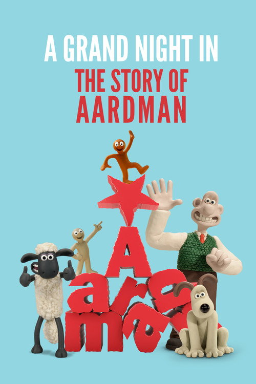 A Grand Night In: The Story of Aardman 海报