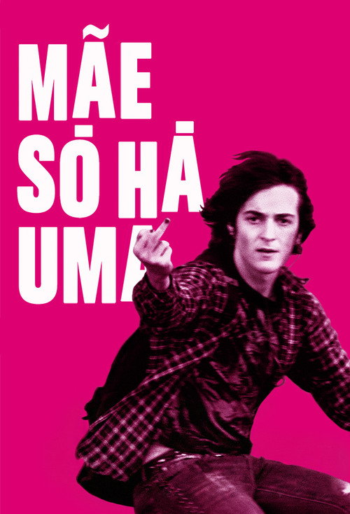 Mãe Só Há Uma 海报