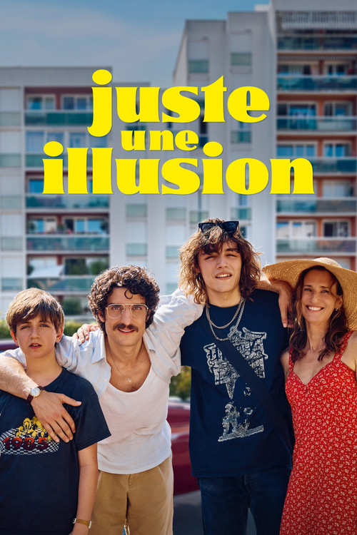 Juste une illusion 海报